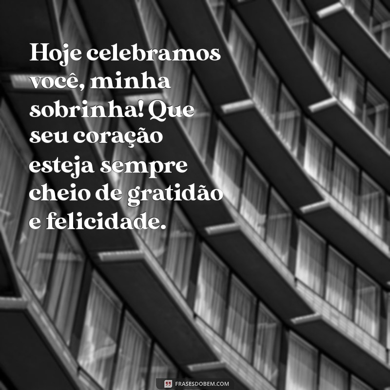 Mensagens Emocionantes de Feliz Aniversário para Sobrinha: Celebre com Amor! 