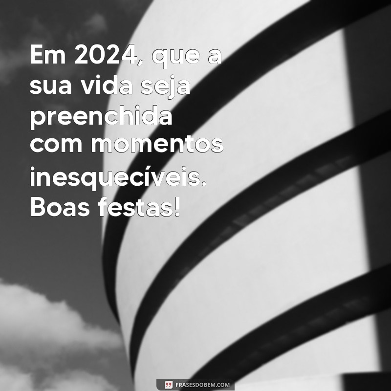 As Melhores Felicitações de Ano Novo 2024: Mensagens Inspiradoras para Celebrar 