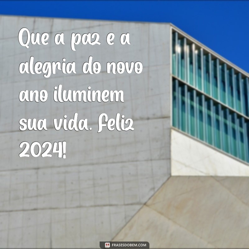 As Melhores Felicitações de Ano Novo 2024: Mensagens Inspiradoras para Celebrar 