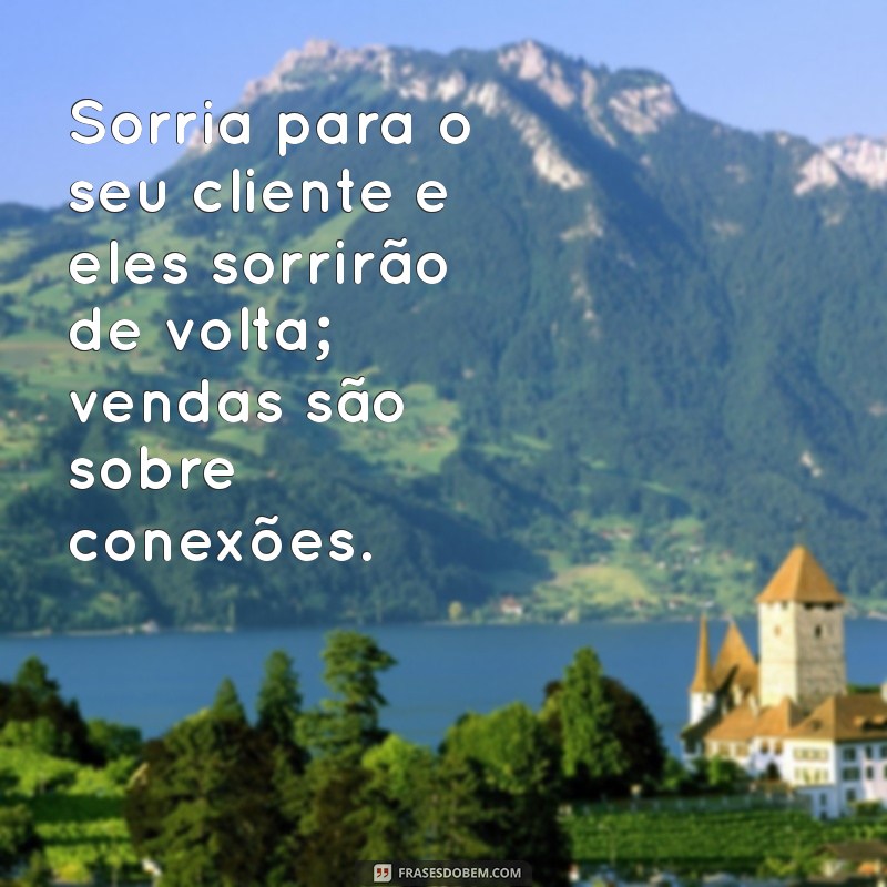 28 Frases Motivacionais para Impulsionar suas Vendas e Aumentar Resultados 