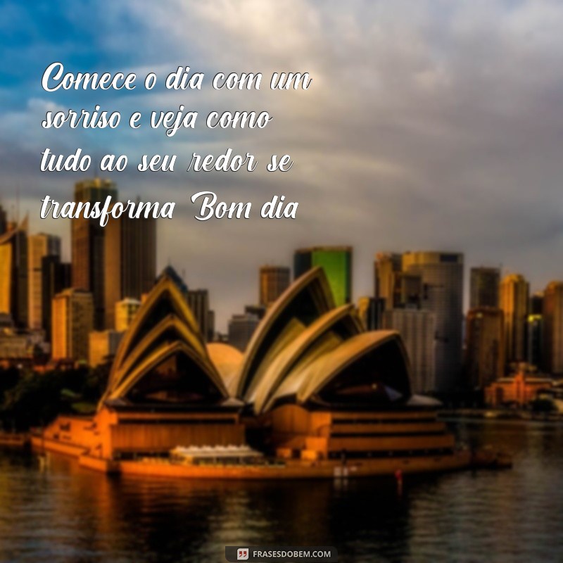 Mensagens de Bom Dia: Inspirações e Frases para Começar o Dia com Positividade 