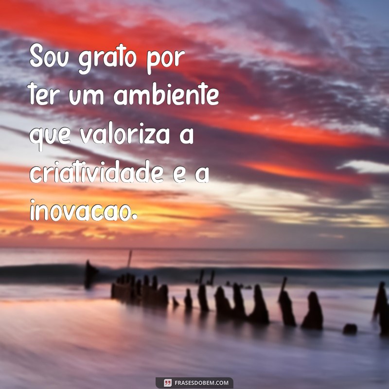 Frases Inspiradoras de Gratidão pelo Trabalho: Reconheça e Valorize seu Esforço 