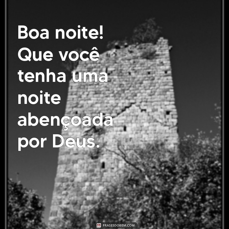 Mensagens de Boa Noite: Deixe Deus Acompanhar Seus Sonhos 