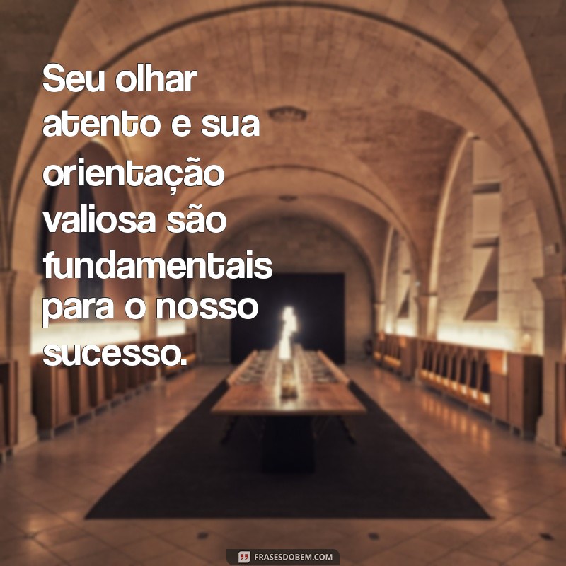 Frases Inspiradoras para Supervisores: Motive e Engaje sua Equipe 