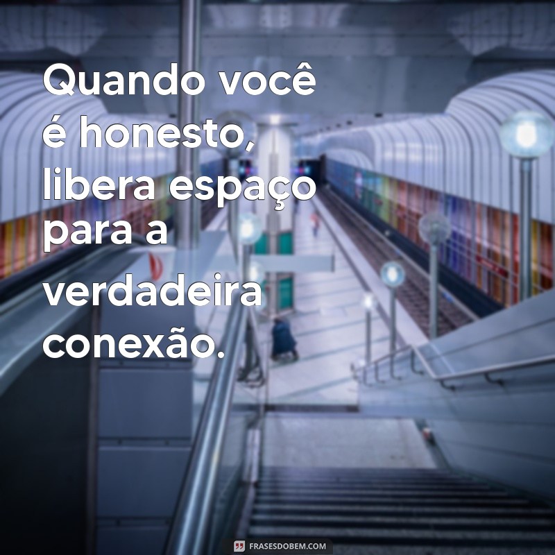 Mensagens Inspiradoras sobre Caráter e Honestidade para Refletir e Compartilhar 