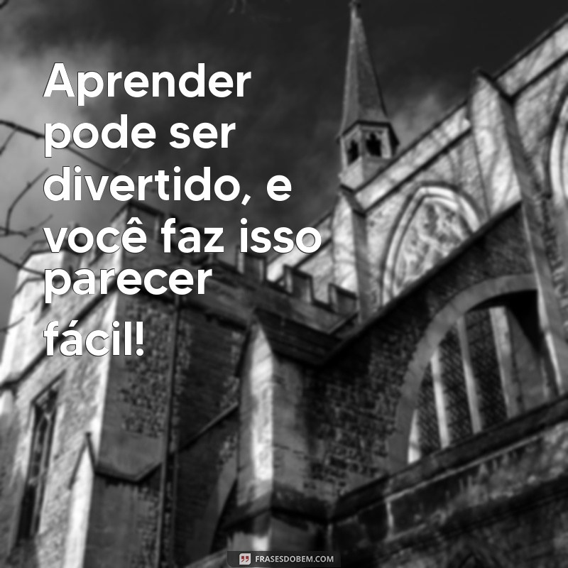 Mensagens Inspiradoras para Alunos da Educação Infantil: Estímulo e Carinho 