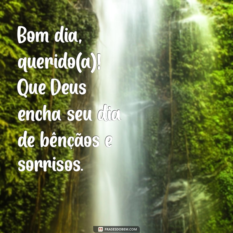 Bom Dia, Amor: Mensagens Inspiradoras para Abençoar Seu Dia 