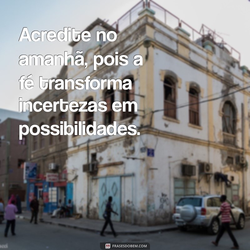 Como a Fé e o Otimismo Transformam sua Vida: Dicas para Cultivar uma Mentalidade Positiva 