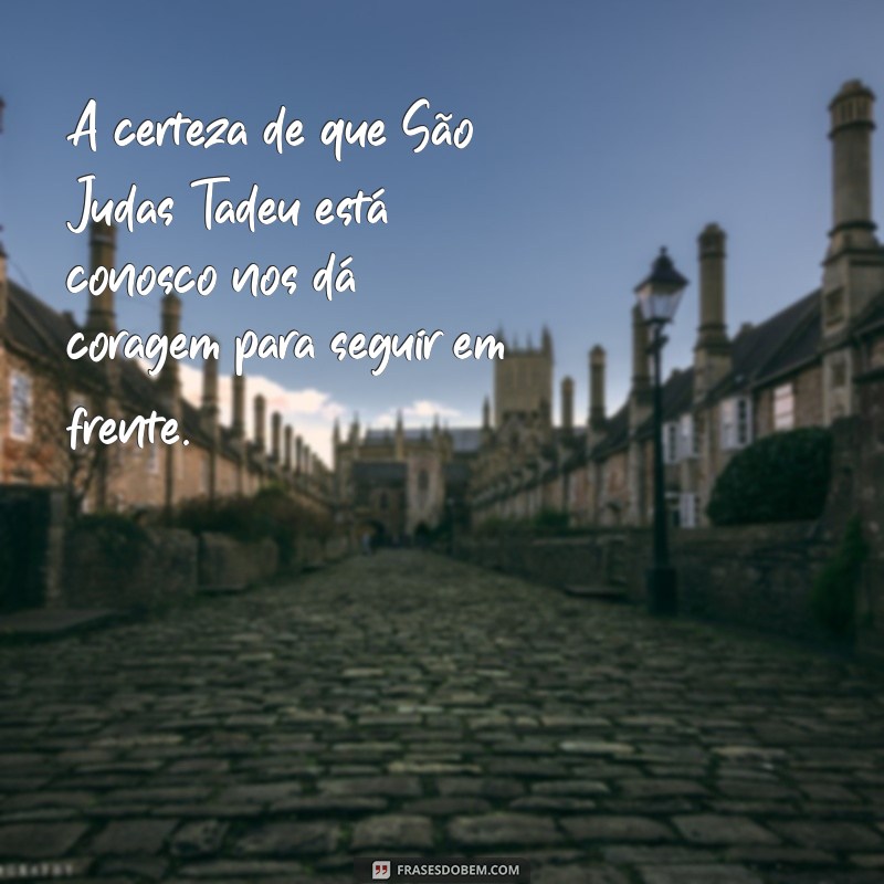 Frases Inspiradoras de São Judas Tadeu: Mensagens de Esperança e Fé 