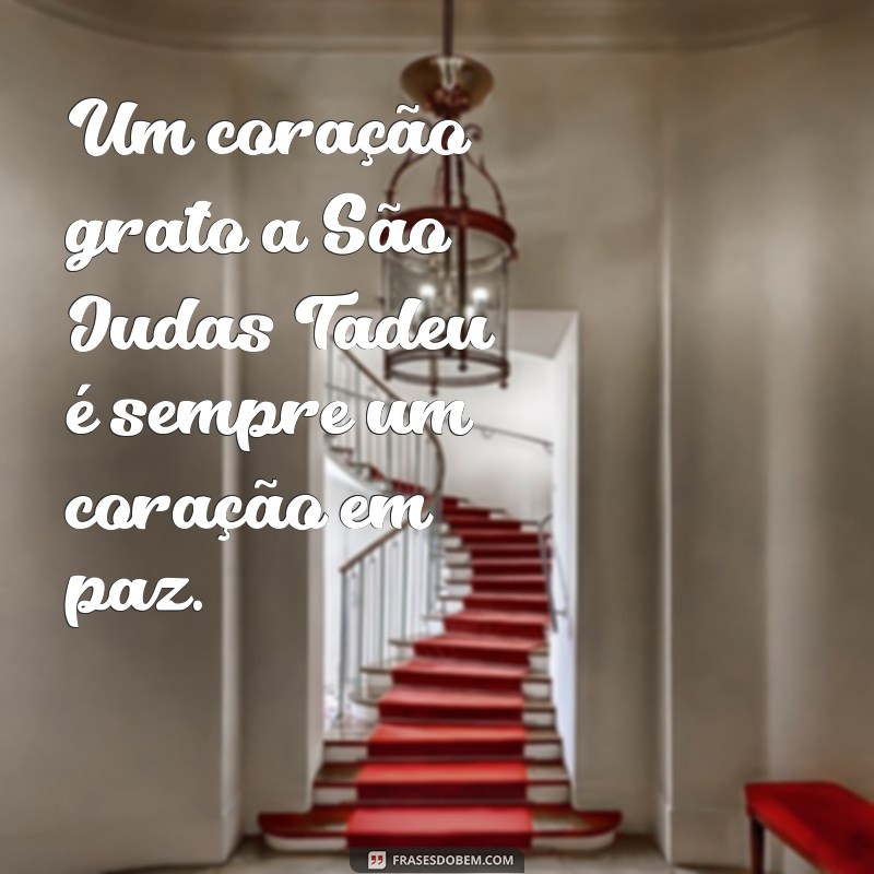 Frases Inspiradoras de São Judas Tadeu: Mensagens de Esperança e Fé 