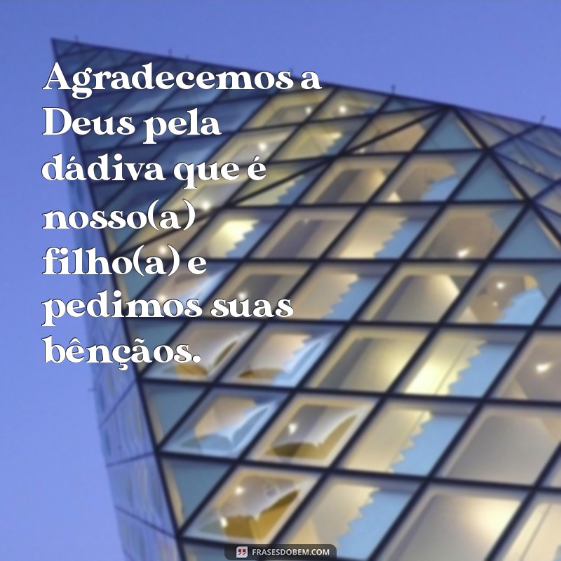 Frases Inspiradoras para Apresentação de Bebês na Igreja: Celebre com Amor e Fé 