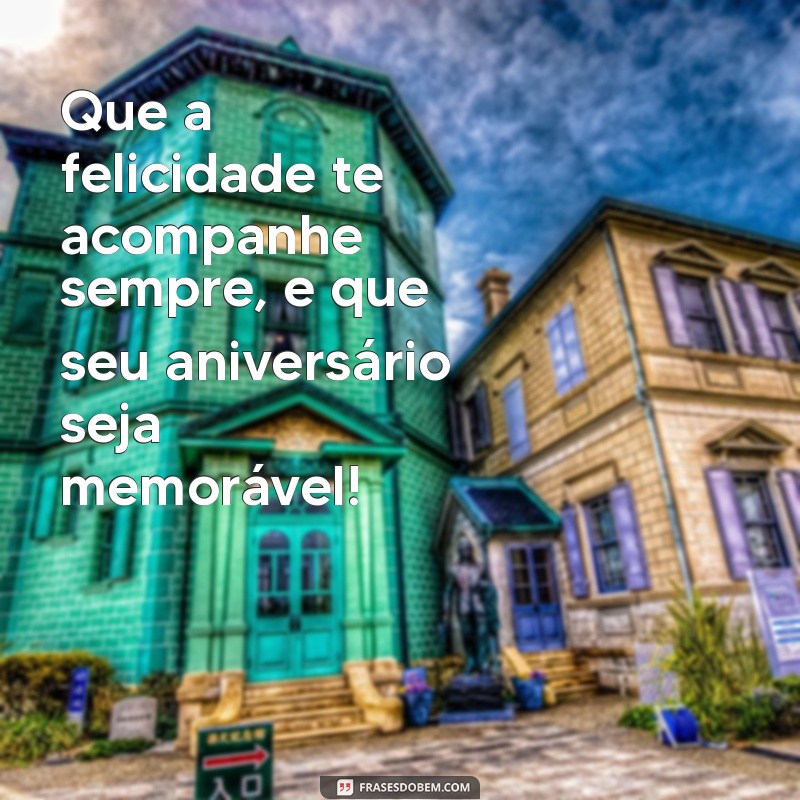 Mensagens Inspiradoras para Celebrar um Feliz Aniversário 