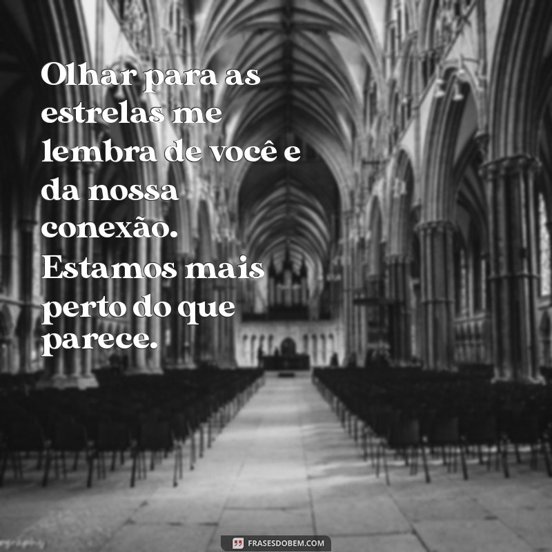 Mensagens de Amor Para Namorado Distante: Conecte-se Mesmo à Distância 