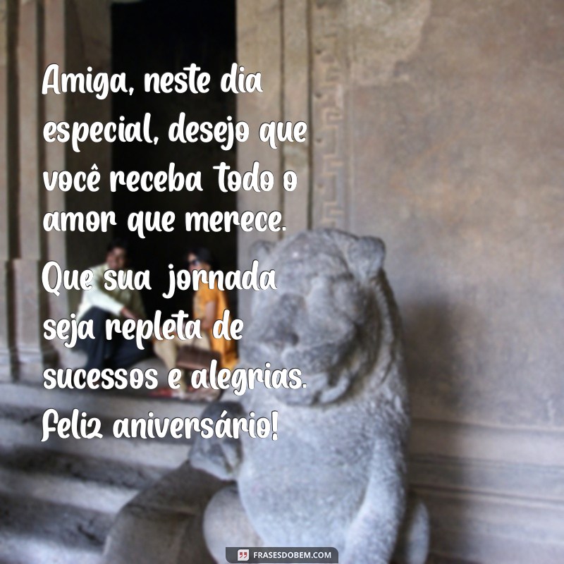 Mensagens Inspiradoras de Feliz Aniversário para Celebrar Sua Amiga Especial 