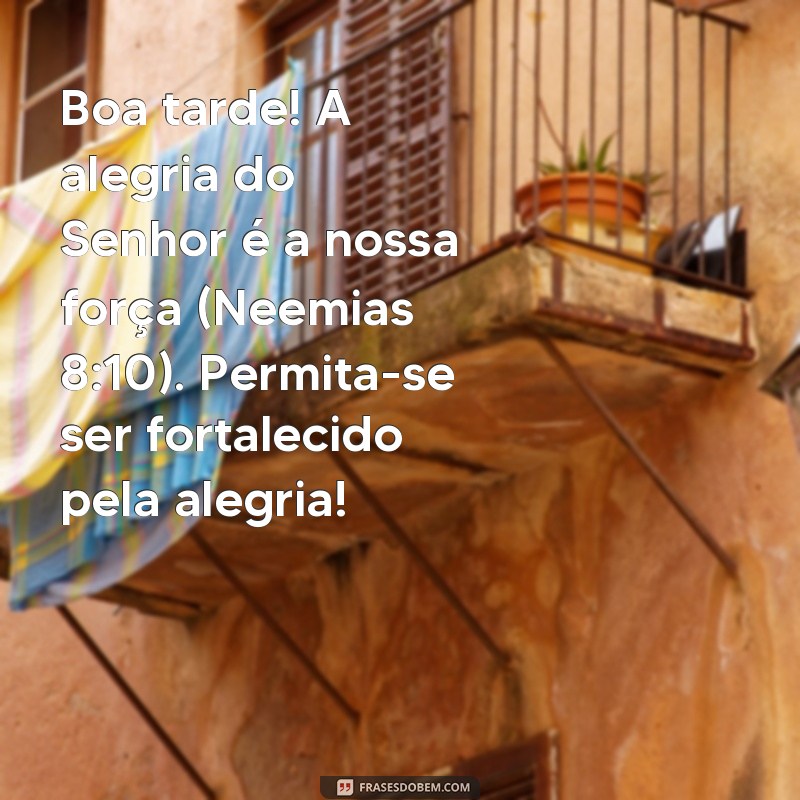 Frases Inspiradoras da Bíblia para Uma Boa Tarde 