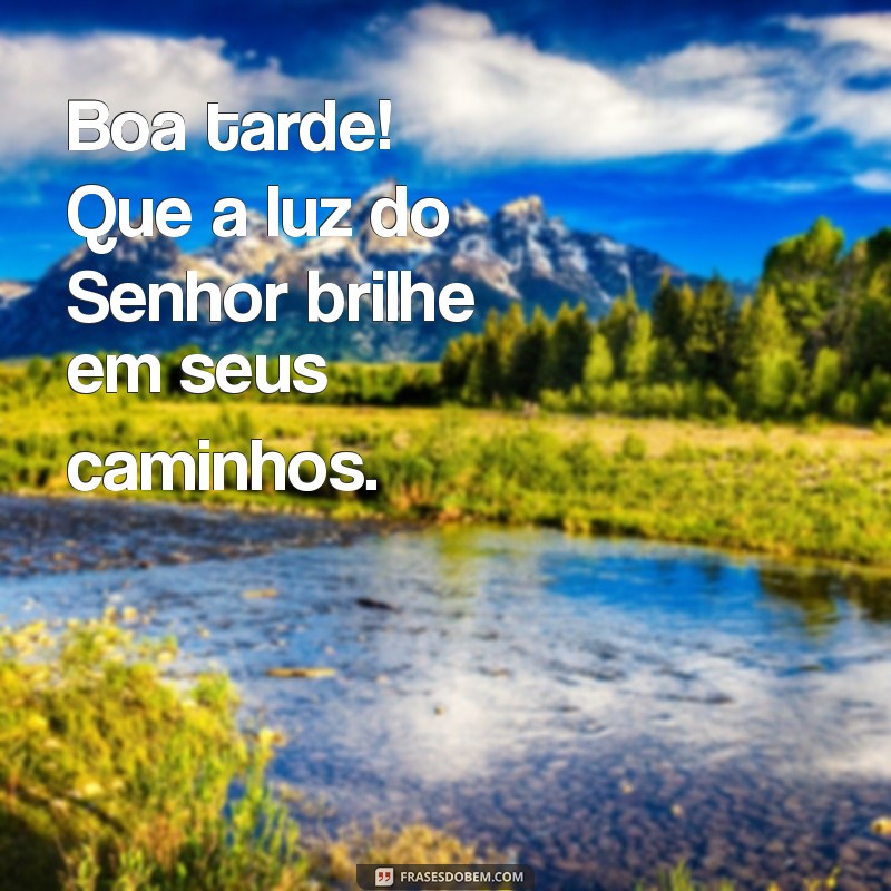 Frases Inspiradoras da Bíblia para Uma Boa Tarde 