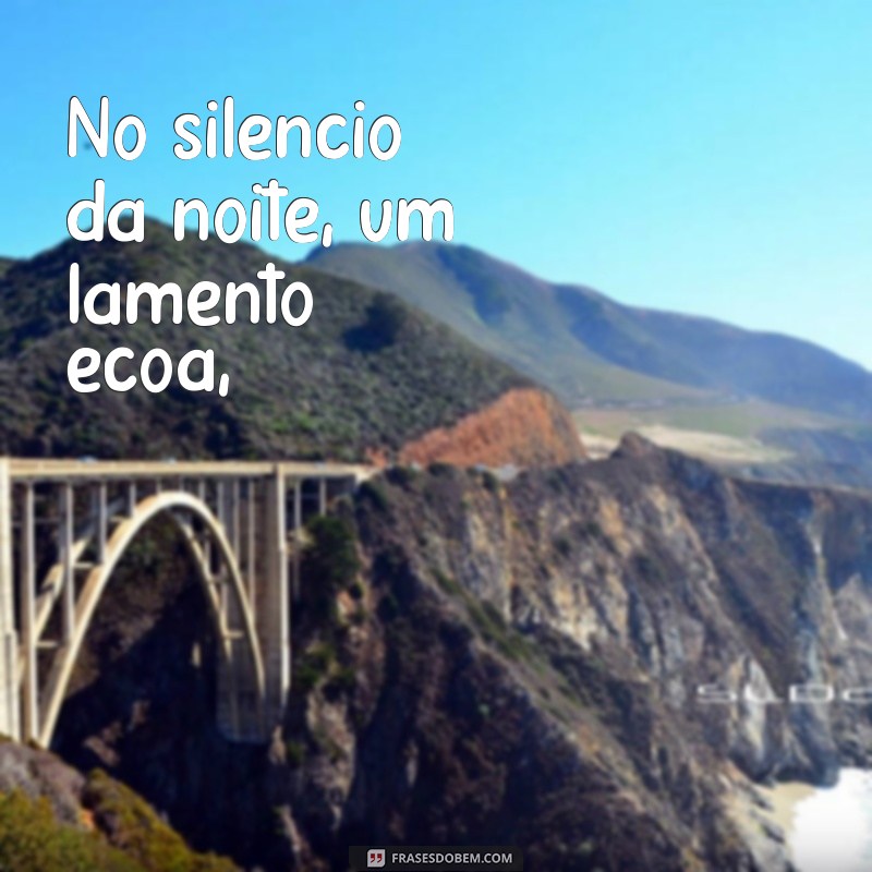 poema de edgar allan poe No silêncio da noite, um lamento ecoa,