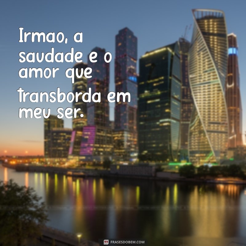 Saudade Eterna: Como Lidar com a Perda de um Irmão 