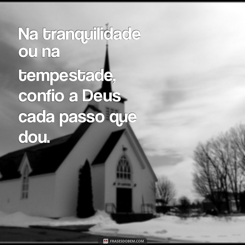 Frases Inspiradoras: Entregando Tudo nas Mãos de Deus 