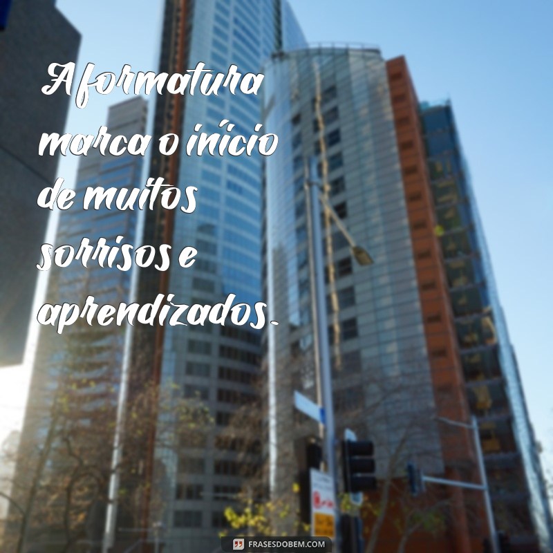 Frases Inspiradoras para Celebrar a Formatura Infantil: Mensagens que Encantam 