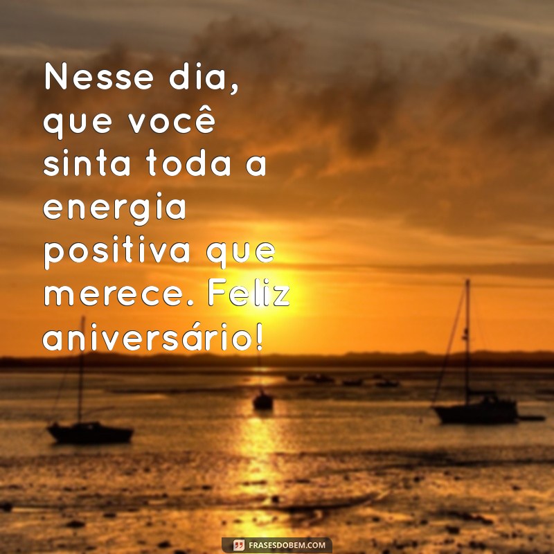 Mensagens de Aniversário: Inspire-se com Frases Criativas para Celebrar o Seu Dia Especial 