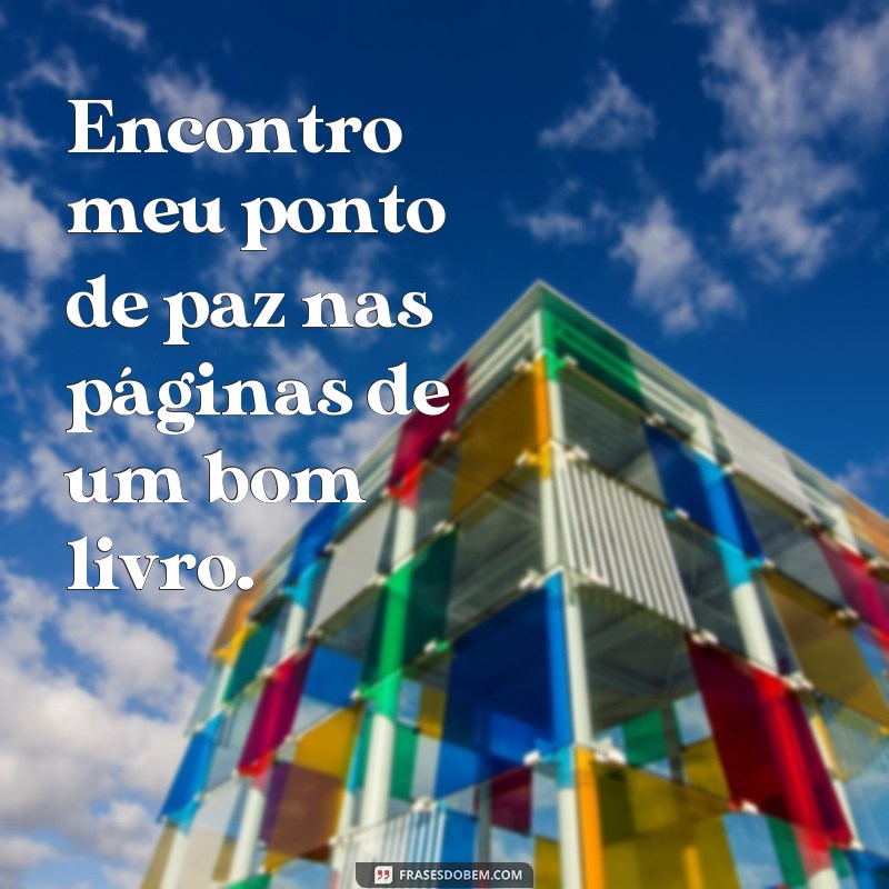 Descubra a serenidade em frases inspiradoras de paz 