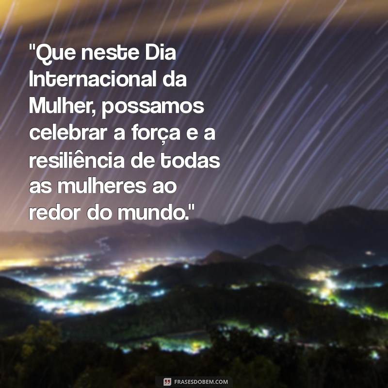 frases dia internacional da mu 