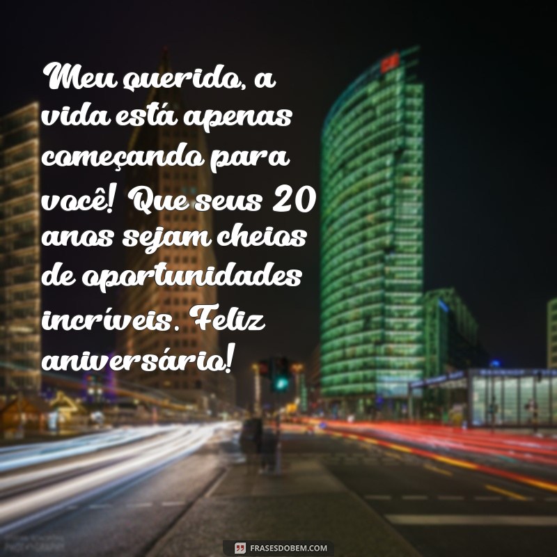 Mensagens Emocionantes de Aniversário para Celebrar os 20 Anos do Seu Filho 