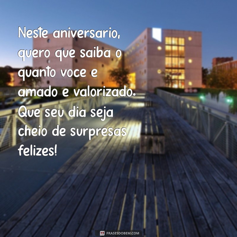 Mensagens de Aniversário Para Pessoas Especiais: Celebre com Emoção e Carinho 