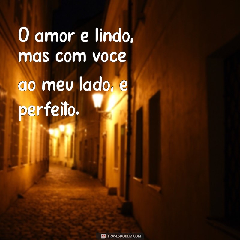 Descubra as mais belas frases de amor para se declarar de forma poética 