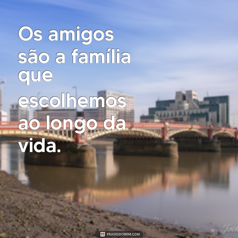 Mensagens de Amizade: 20 Frases Inspiradoras para Celebrar seus Amigos 