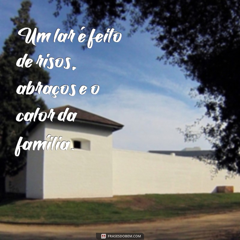 Frases Inspiradoras para Status sobre Família: Celebre os Laços Familiares 