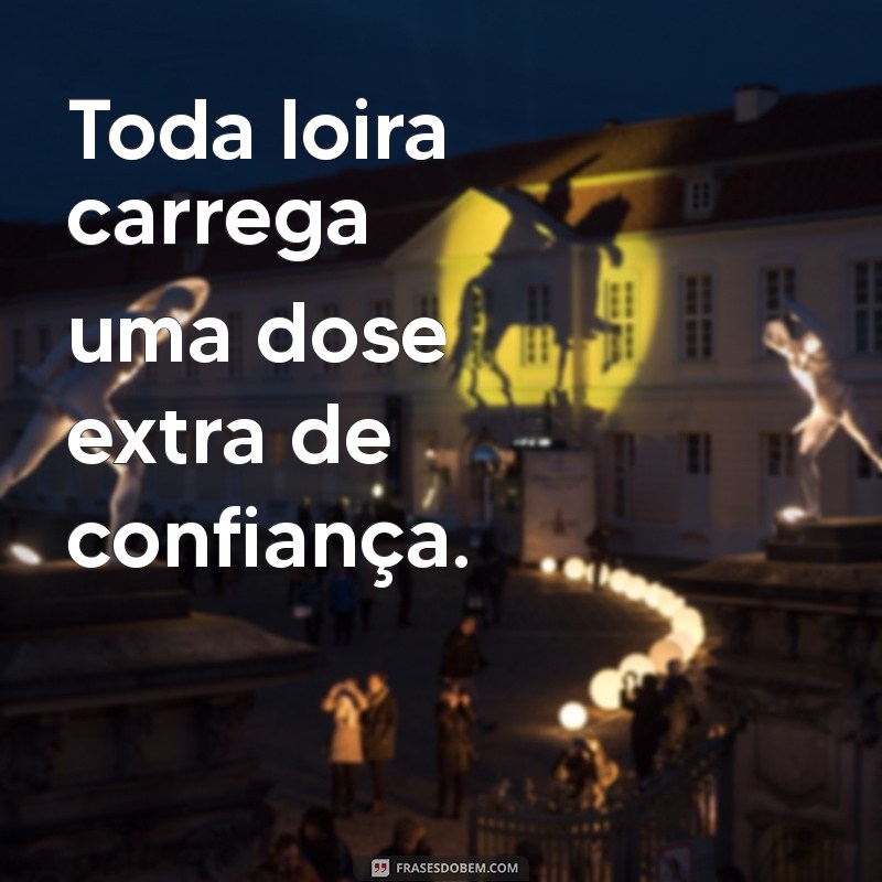 29 Frases Inspiradoras sobre Cabelos Loiros para Celebrar sua Beleza 