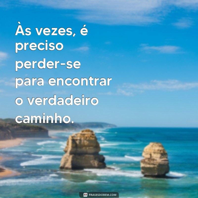 Frases Inspiradoras para Refletir sobre a Vida: Encontre Sabedoria em Palavras 