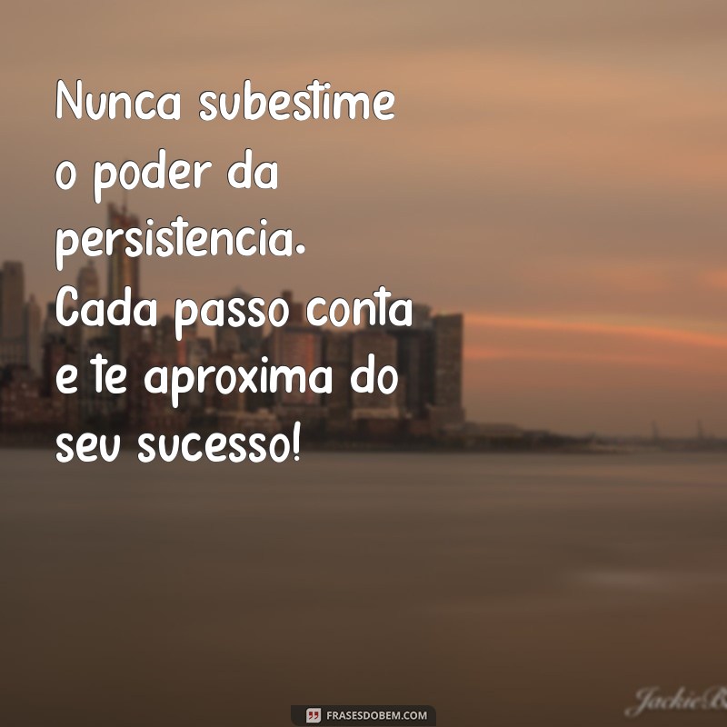 Frases Inspiradoras de Sucesso Profissional para Filhas: Motive e Empodere 