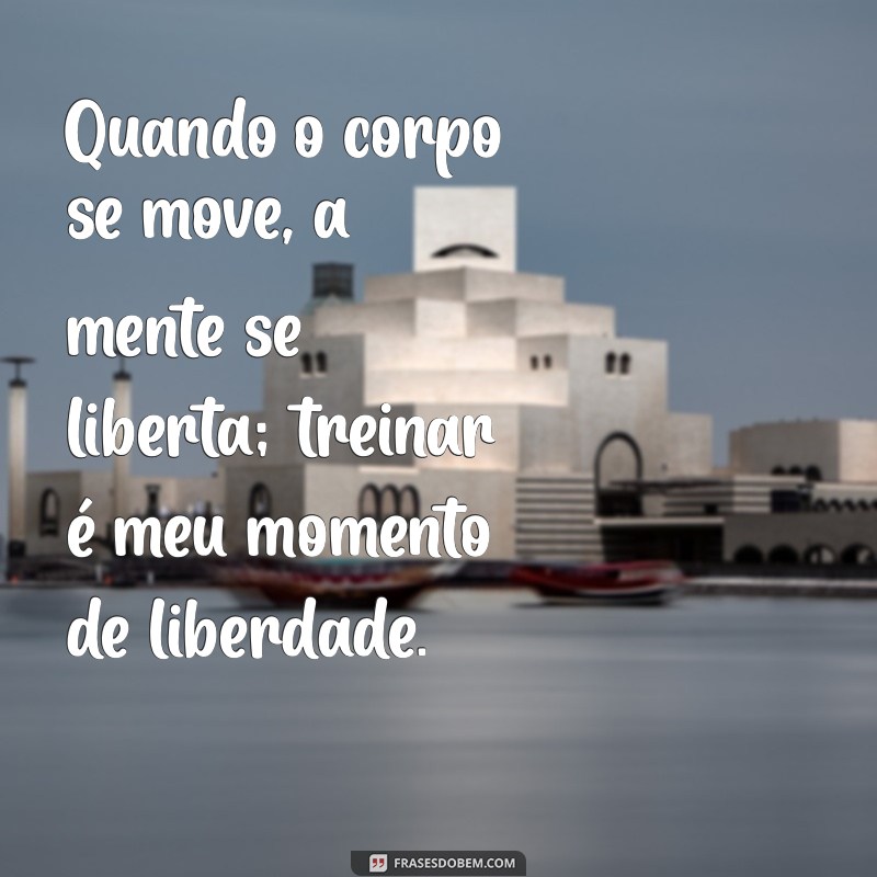 Empodere-se: As Melhores Frases de Treino Feminino para Inspirar sua Rotina de Exercícios 