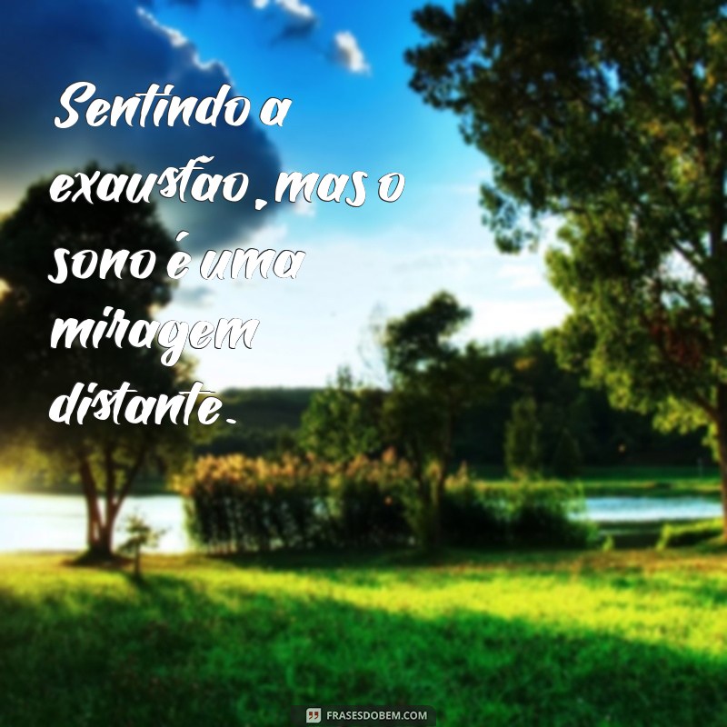 Frases Inspiradoras para Acalmar a Mente e Dormir Melhor 