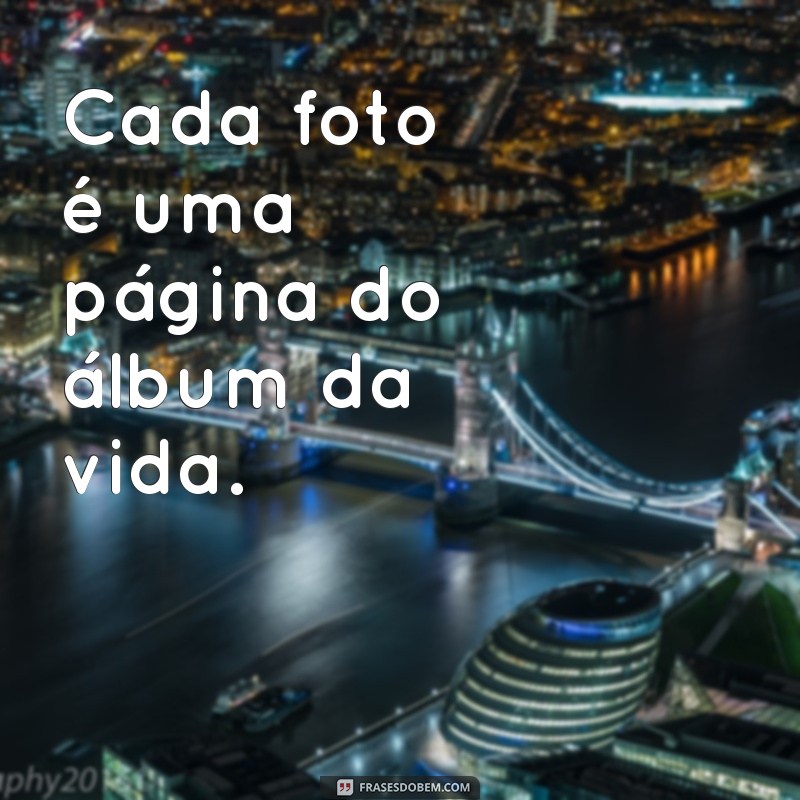 Frases Criativas para Fotos: Inspire-se e Destaque suas Imagens 