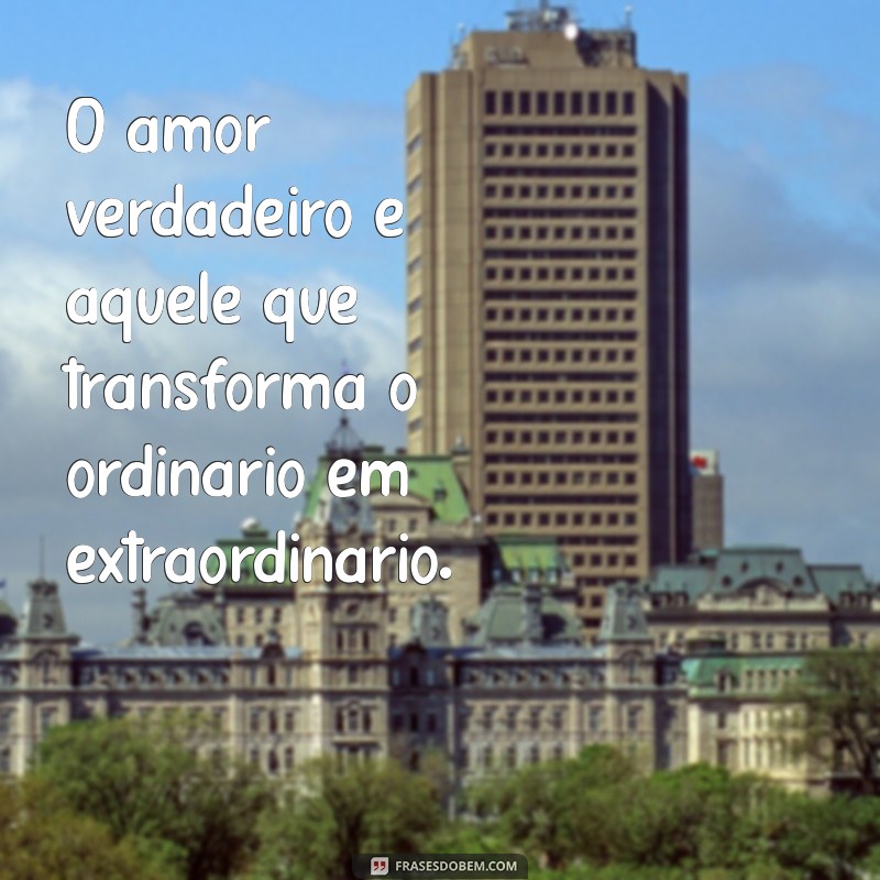 Frases de Amor do Dia: Inspire-se com Mensagens Românticas 