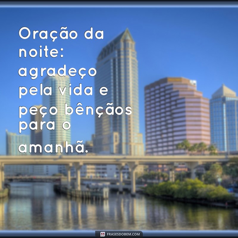 Boa Noite, Vida: Oração Poderosa para Agradecer a Deus 