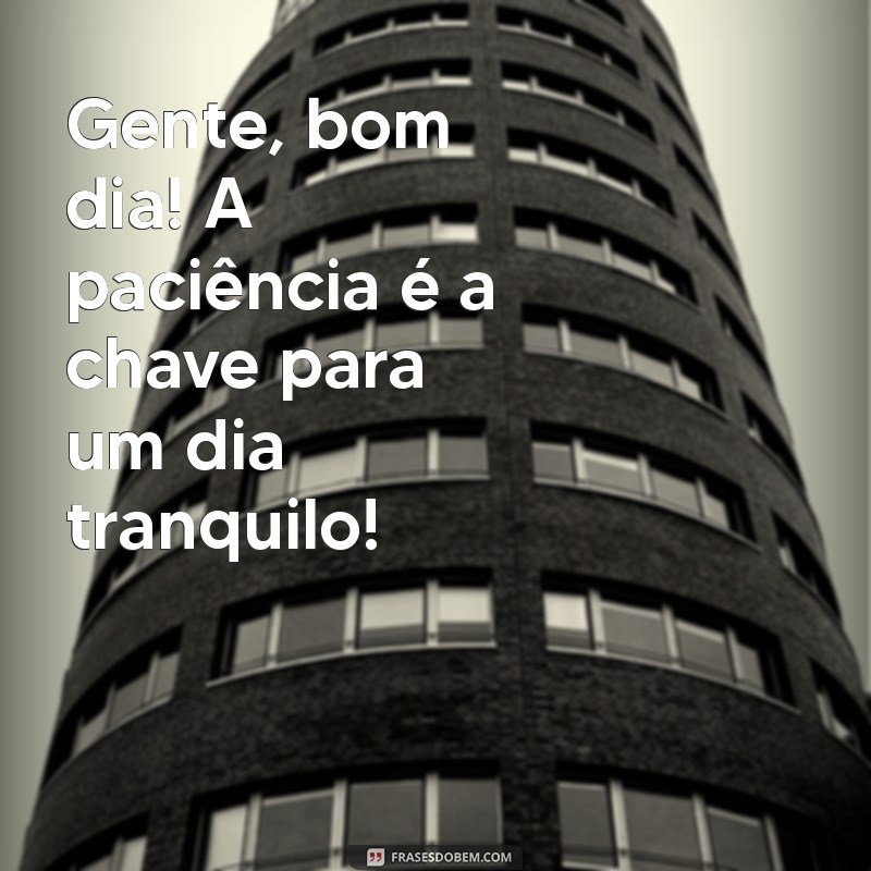 Bom Dia! Frases Inspiradoras para Começar o Dia com Positividade 