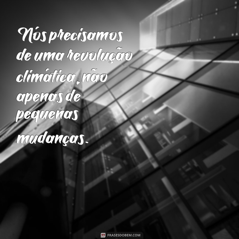 Conheça as inspiradoras frases de Greta Thunberg, a voz da luta pelo meio ambiente 