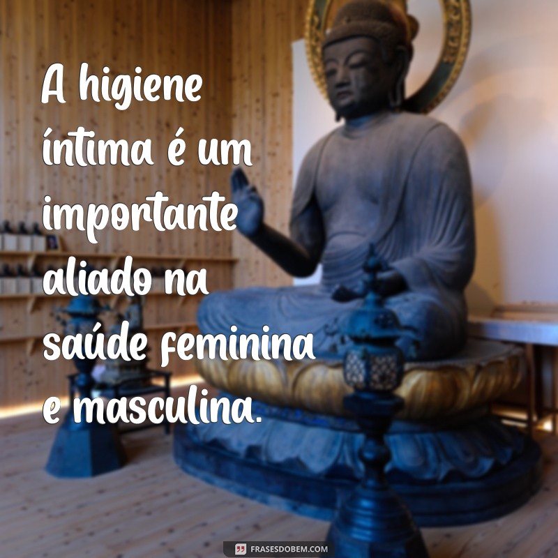 20 Frases Inspiradoras sobre Higiene Pessoal para Promover Saúde e Bem-Estar 