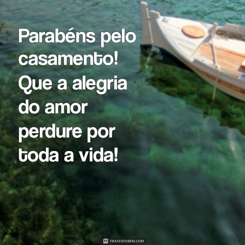 Top 20 Frases Inspiradoras para Comemorar Casamentos Inesquecíveis 