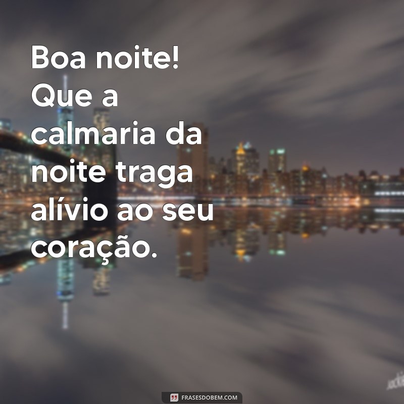 Frases Inspiradoras para Uma Boa Noite de Descanso e Relaxamento 