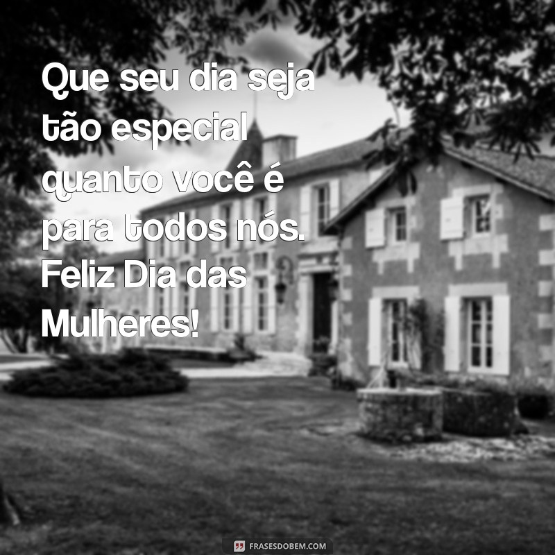 Celebrando o Dia das Mulheres e Mães: Homenagens e Frases Inspiradoras 