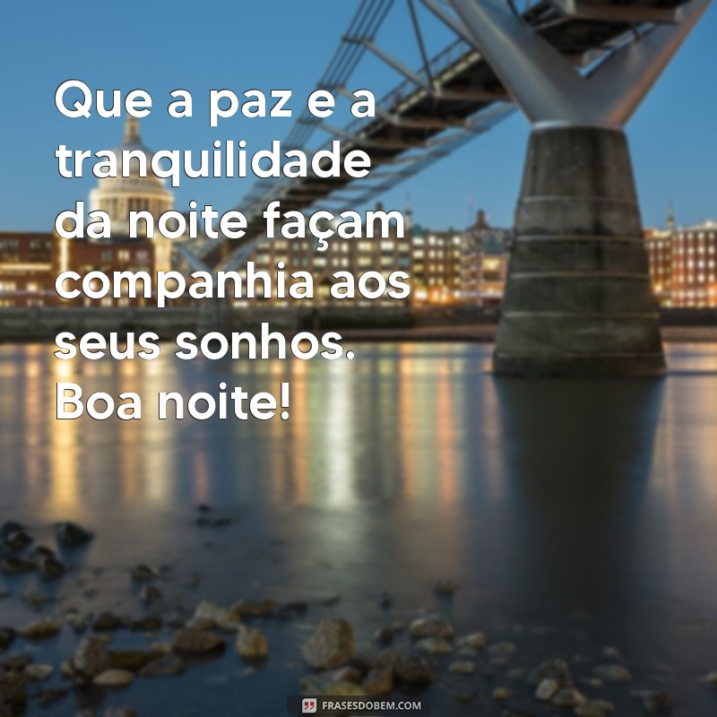 Frases Lindas de Boa Noite para Encantar Seus Sonhos 