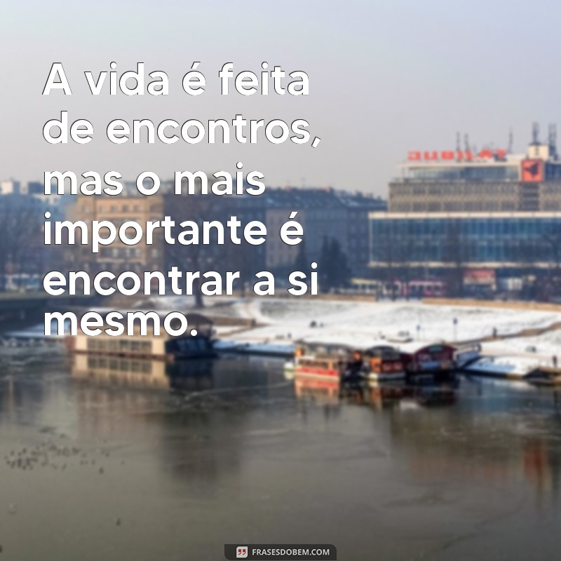 Frases Inspiradoras para Legendar Suas Fotos Sozinho 