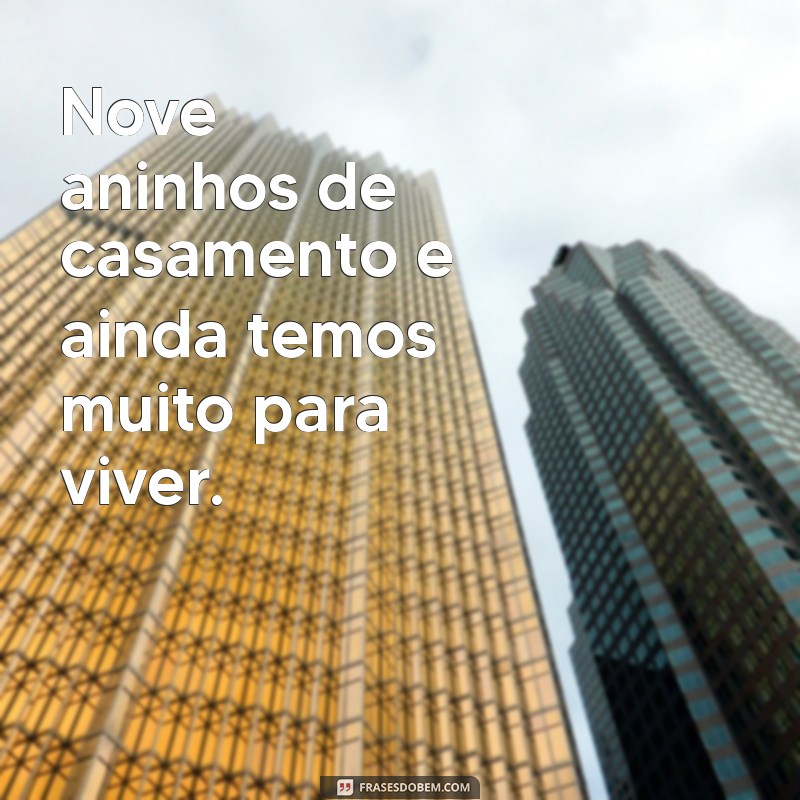 Celebrando 9 Anos de Casamento: Dicas para Fortalecer seu Relacionamento 