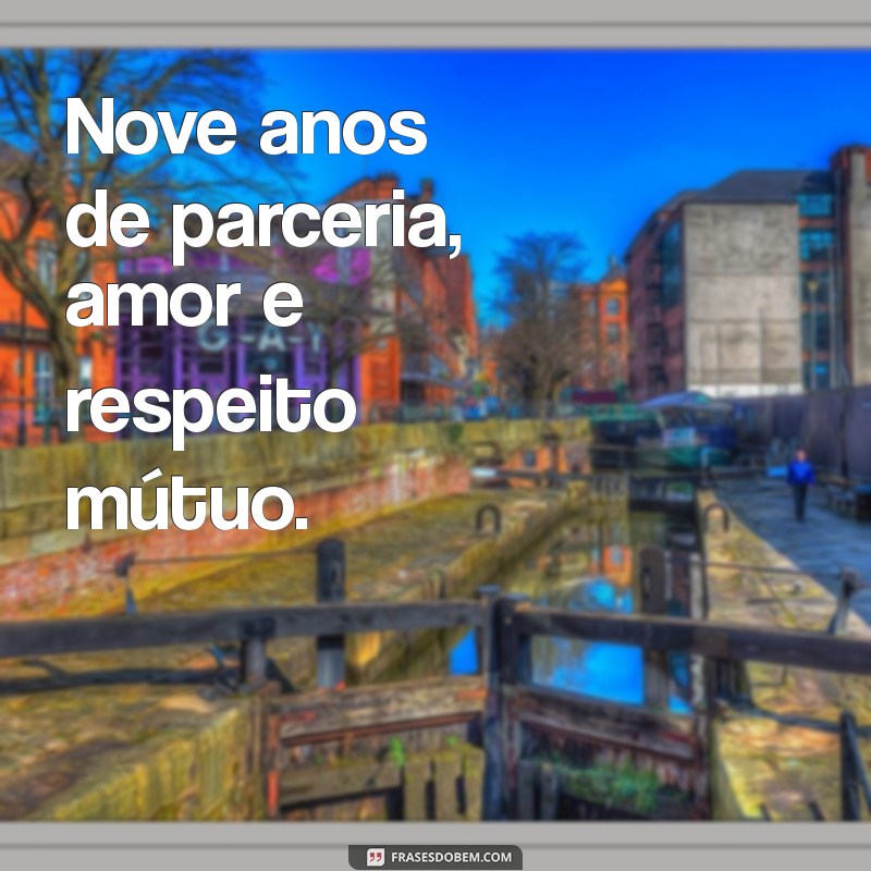 Celebrando 9 Anos de Casamento: Dicas para Fortalecer seu Relacionamento 